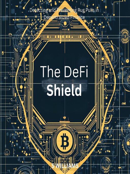 Title details for The DeFi Shield by S Williams - Wait list